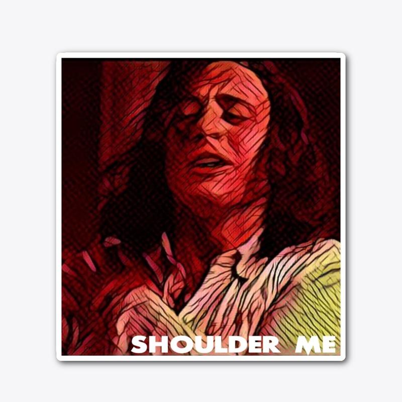 SHOULDER ME 2ND EDITION